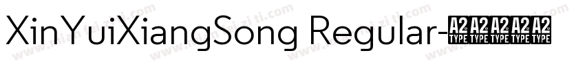 XinYuiXiangSong Regular字体转换